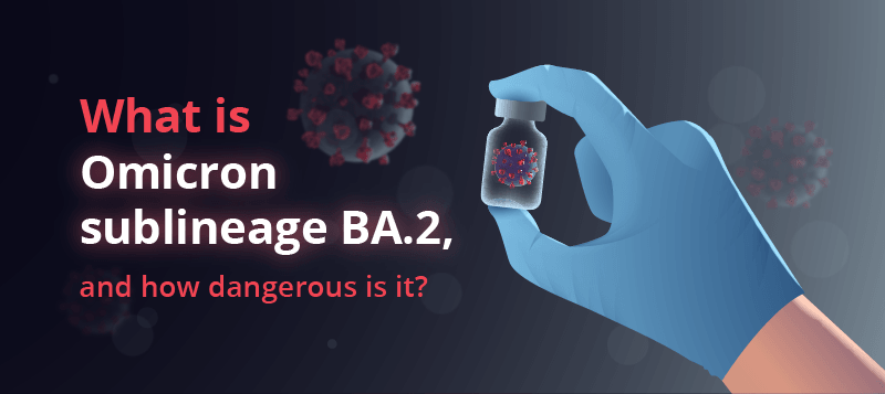 What-is-Omicron-sublineage-BA.2_and-how-dangerous-is-it-Banner2